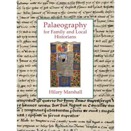 Palaeography for Family and Local Historians
