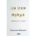 In Few Words: Collection of shorter stories