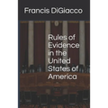 Rules of Evidence in the United States of America