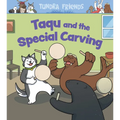 Taqu and the Special Carving: English Edition