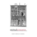 Spiritual Economies: Female Monasticism in Later Medieval England