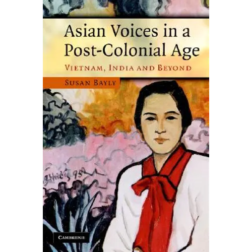 Asian Voices in a Post-Colonial Age
