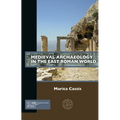 Medieval Archaeology in the East Roman World