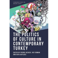 The Politics of Culture in Contemporary Turkey