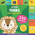 Leer Turks - 150 woorden met uitspraken - Geavanceerd: Prentenboek voor tweetalige kinderen
