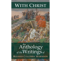 With Christ: An Anthology of the Writings of Blessed Columba Marmion