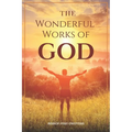 The wonderful works of God