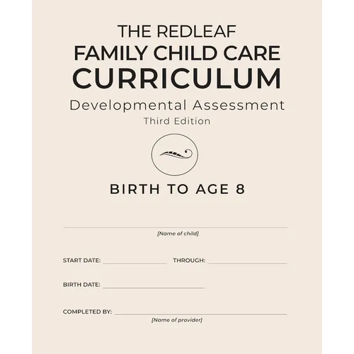The Redleaf Family Child Care Curriculum Developmental Assessment, Third Edition [10-Pack]