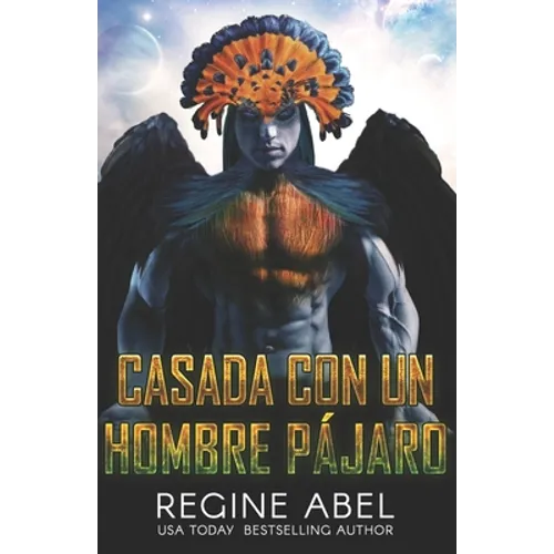 Casada Con Un Hombre Pájaro