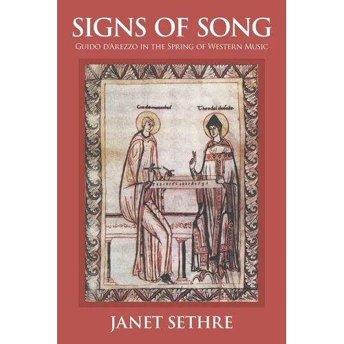 Signs of Song: Guido d'Arezzo in the Spring of Western Music