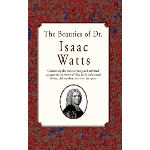 The Beauties of Dr. Issac Watts