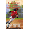 The Mad Dash: A Little League Team's Pursuit of Championship Glory