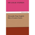 Alexander Pope English Men of Letters Series