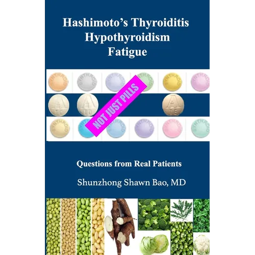 Hashimoto's Thyroiditis Hypothyroidism Fatigue: Questions From Real Patients Not Just Pills