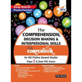 The Comprehension, Decision Making & Interpersonal Skills Compendium for IAS Prelims General Studies Paper 2 & State PSC Exams