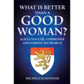 What Is Better Than a Good Woman?: Alice Chaucer, Commoner and Yorkist Matriarch