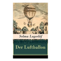 Der Luftballon: Der Beliebte Kinderklassiker