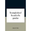 The Evangelization Of The World In This Generation