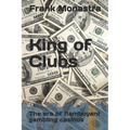 King of Clubs: The era of flamboyant gambling casinos
