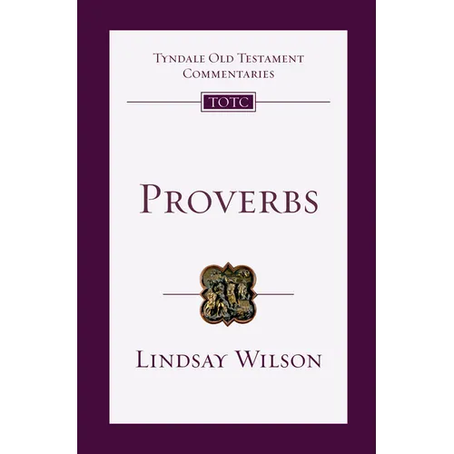 Proverbs: An Introduction and Commentary