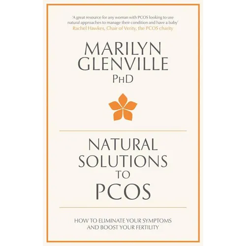 Natural Solutions to PCOS: How to eliminate your symptoms and boost your fertility