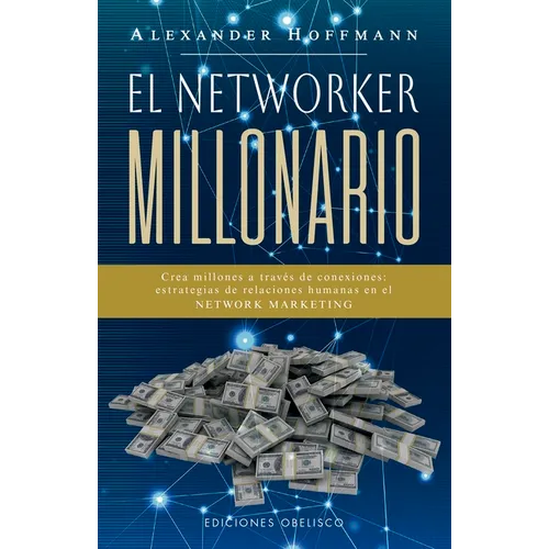 Networker Millonario, El