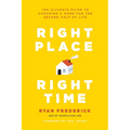 Right Place, Right Time: The Ultimate Guide to Choosing a Home for the Second Half of Life