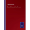Essays, Critical and Miscellaneous