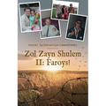 Zol Zayn Shulem II: Family History in the Shadow of the Holocaust. An Autobiography of Jewish Identity.