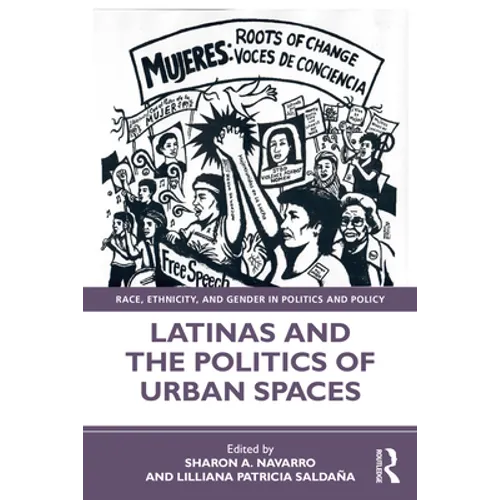 Latinas and the Politics of Urban Spaces