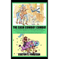 The Cash Cowboy Combo!: The Ultimate 2-in-1 Book Bundle to Launch Your Journey into Long-Term Investing, Retirement Planning, Tax and Debt Reduction,