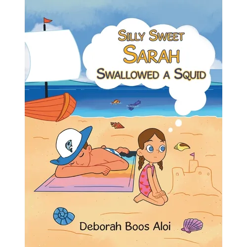 Silly Sweet Sarah Swallowed a Squid