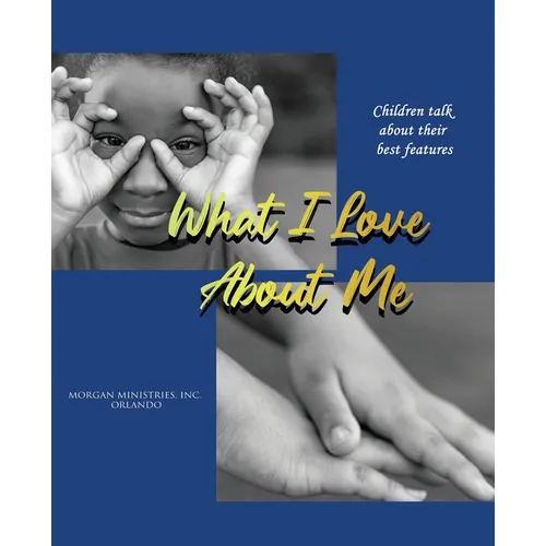 What I Love About Me