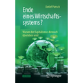 Ende Eines Wirtschaftssystems?: Warum Der Kapitalismus Dennoch Überleben Wird