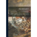 Norfleet: the Actual Experiences of a Texas Rancher's 30,000-mile Transcontinental Chase After Five Confidence Men