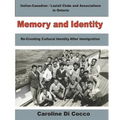Memory and Identity: Re-creating Cultural Identity After Immigration