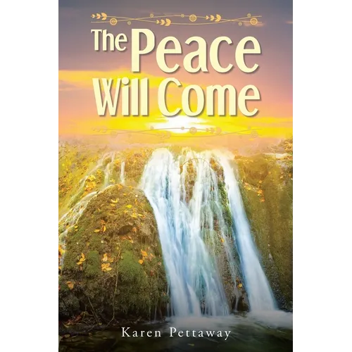 The Peace Will Come