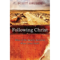 Following Christ: What If We Really Believed What Jesus Said?