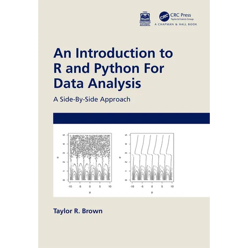 An Introduction to R and Python for Data Analysis: A Side-By-Side Approach