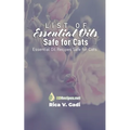 List of Essential Oils Safe for Cats: Essential Oil Recipes Safe for Cats