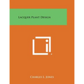 Lacquer Plant Design