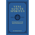 Veni Sancte Spiritus: The Sequence of the Mass for Pentecost