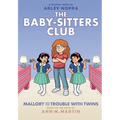 Mallory and the Trouble with Twins: A Graphic Novel (the Baby-Sitters Club #17): Volume 17
