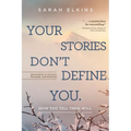 Your Stories Don't Define You