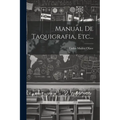 Manual De Taquigrafia, Etc...