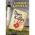 Dear Killer: A Marley Clark Mystery