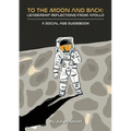 To The Moon and Back: Leadership Reflections from Apollo