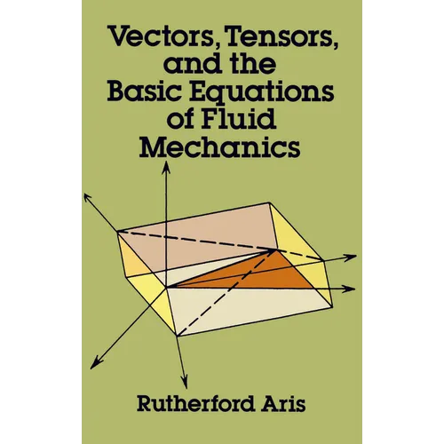 Vectors, Tensors and the Basic Equations of Fluid Mechanics