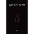 You Know Me