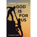 Eternal Love Means God Is for Us